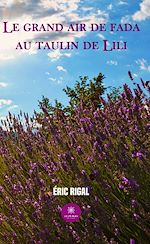 Télécharger le livre :  Le grand air de fada au Taulin de Lili