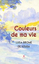 Télécharger le livre :  Couleurs de ma vie