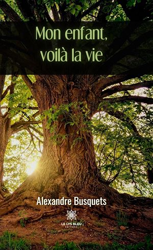 Download the eBook: Mon enfant, voilà la vie