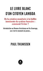 Télécharger le livre :  Le livre blanc d'un citoyen lambda
