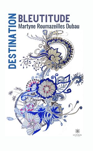 Download the eBook: Destination Bleutitude