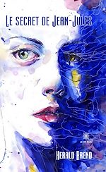 Download this eBook Le secret de Jean-Jules