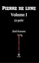 Download this eBook Pierre de Lune - Volume 1