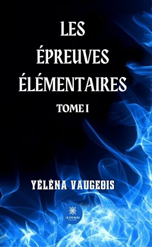 Download the eBook: Les épreuves élémentaires - Tome 1