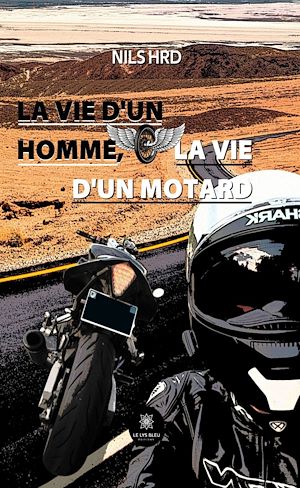 Download the eBook: La vie d'un homme, la vie d'un motard