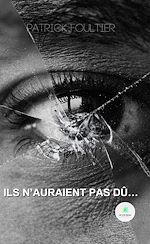 Download this eBook Ils n'auraient pas dû…