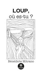 Download this eBook Loup, où es-tu ?