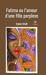 Download this eBook Fatima ou l’amour d’une fille perplexe