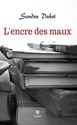 Télécharger le livre :  L'encre des maux