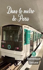 Télécharger le livre :  Dans le métro de Paris
