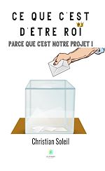 Télécharger le livre :  Ce que c'est d'être roi