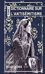 Télécharger le livre :  Dictionnaire sur l'antisémitisme - Tome 1