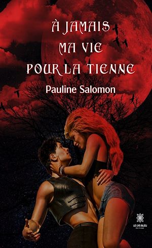 Download the eBook: À jamais ma vie pour la tienne