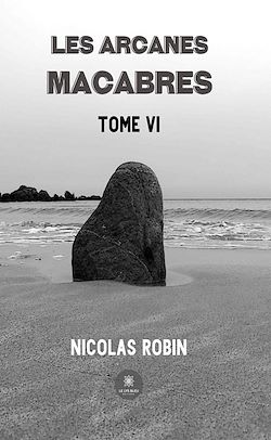 Télécharger le livre :  Les arcanes macabres - Tome 6
