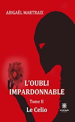 Download this eBook L'oubli impardonnable - Tome 2
