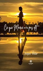 Download this eBook Ce que Marie n'a pas dit