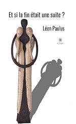 Download this eBook Et si la fin était une suite ?