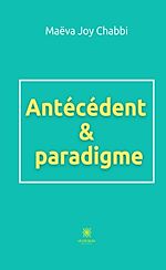 Download this eBook Antécédent & paradigme