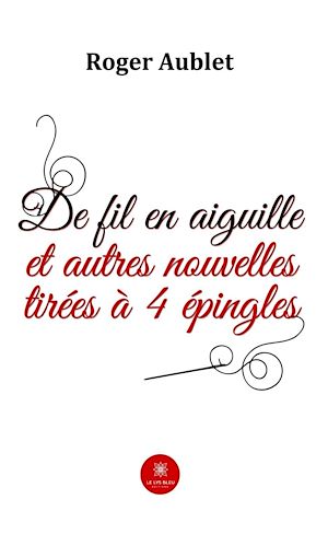 Download the eBook: De fil en aiguille et autres nouvelles tirées à 4 épingles