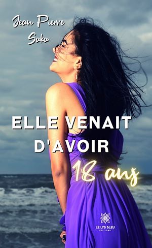 Téléchargez le livre :  Elle venait d'avoir 18 ans
