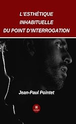 Download this eBook L'esthétique inhabituelle du point d'interrogation