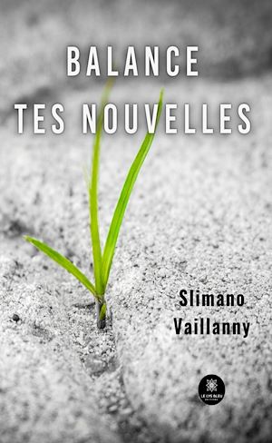 Download the eBook: Balance tes nouvelles