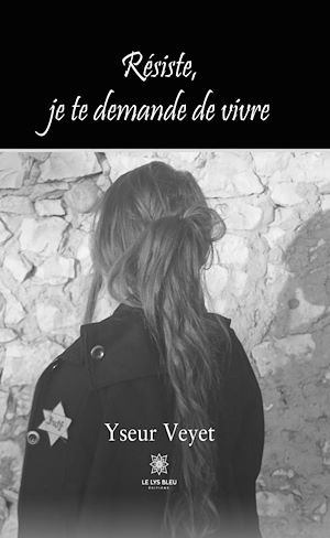 Download the eBook: Résiste, je te demande de vivre