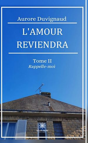 Download the eBook: L'amour reviendra - Tome 2