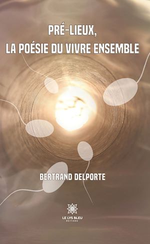 Download the eBook: Pré-lieux, la poésie du vivre ensemble