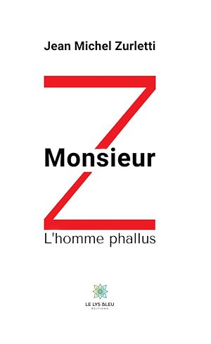 Téléchargez le livre :  Monsieur Z