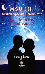 Download this eBook MSU III, Mission Spéciale Univers n°3