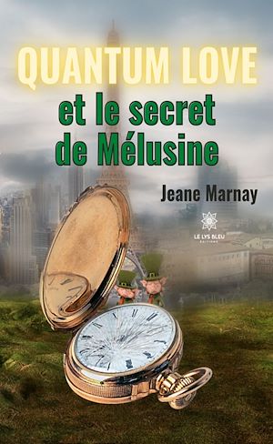 Download the eBook: Quantum Love et le secret de Mélusine
