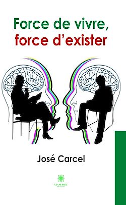 Télécharger le livre :  Force de vivre, force d'exister
