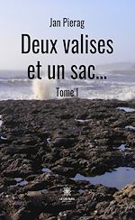 Download this eBook Deux valises et un sac… - Tome I