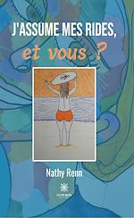 Télécharger le livre :  J'assume mes rides, et vous ?