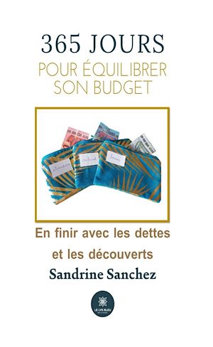 365 jourspour équilibrer son budget | Sanchez, Sandrine. Auteur