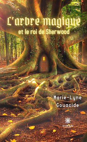 Download the eBook: L'arbre magique et le roi de Sherwood