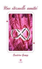 Download this eBook Une éternelle amitié