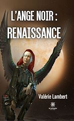 Download this eBook L'ange noir : renaissance