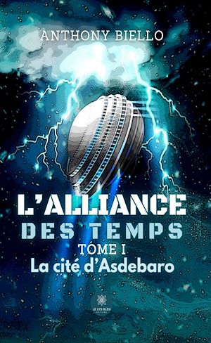 Download the eBook: L'alliance des temps - Tome 1