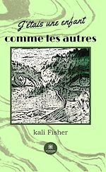 Download this eBook J'étais une enfant comme les autres
