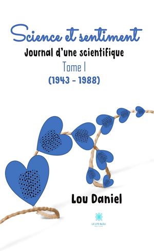 Download the eBook: Science et sentiment - Tome 1
