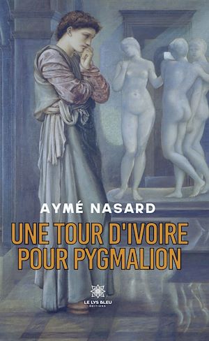 Download the eBook: Une tour d'ivoire pour Pygmalion