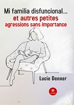 Télécharger le livre :  Mi familia disfuncional…