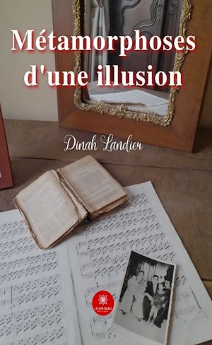 Download the eBook: Métamorphoses d'une illusion