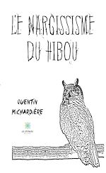 Télécharger le livre :  Le narcissisme du hibou