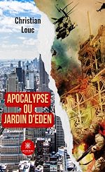 Download this eBook Apocalypse ou Jardin d'Eden