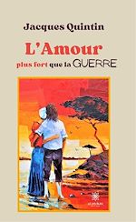 Download this eBook L'Amour plus fort que la guerre