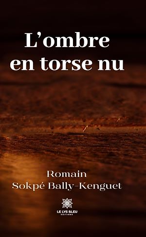 Download the eBook: L'ombre en torse nu