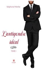 Download this eBook L'antigendre idéal - Tome 1